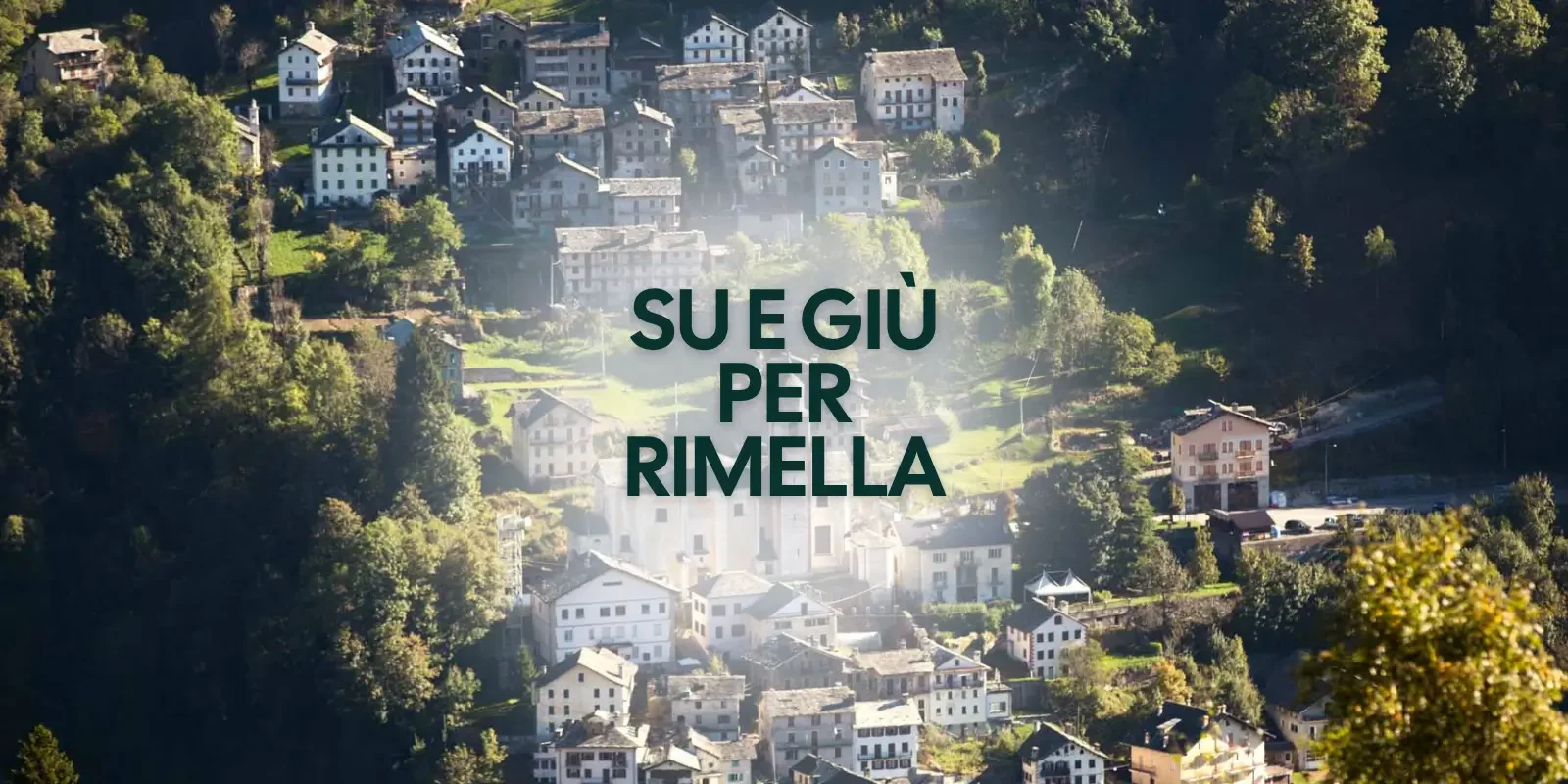 Su e giù per Rimella